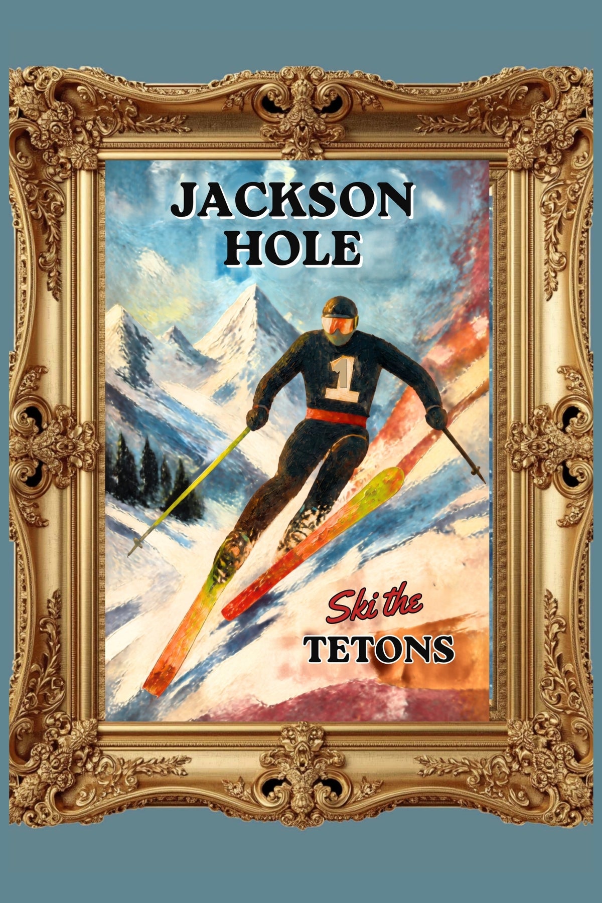 Jackson Hole | Ski the Tetons | Vintage Style Ski Art | Giclée Paper • Wood • Metal • Canvas
